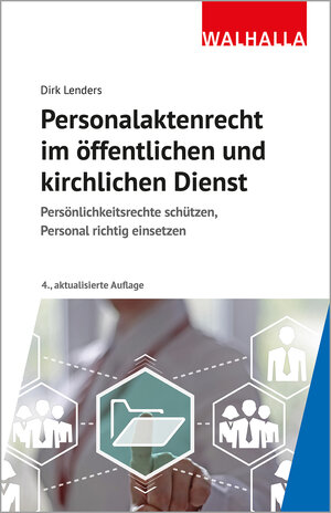 Buchcover Personalaktenrecht im öffentlichen und kirchlichen Dienst | Dirk Lenders | EAN 9783802915390 | ISBN 3-8029-1539-9 | ISBN 978-3-8029-1539-0