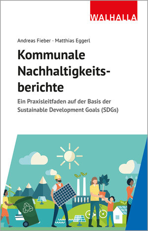 Buchcover Kommunale Nachhaltigkeitsberichte | Andreas Fieber | EAN 9783802917943 | ISBN 3-8029-1794-4 | ISBN 978-3-8029-1794-3