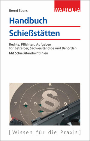 Buchcover Handbuch Schießstätten | Bernd Soens | EAN 9783802918568 | ISBN 3-8029-1856-8 | ISBN 978-3-8029-1856-8