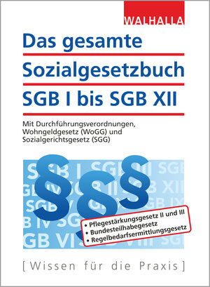 Buchcover Das gesamte Sozialgesetzbuch SGB I bis SGB XII | Walhalla Fachredaktion | EAN 9783802920479 | ISBN 3-8029-2047-3 | ISBN 978-3-8029-2047-9
