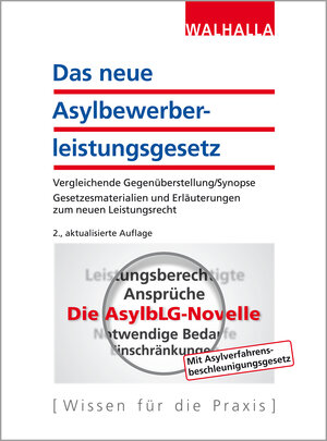Buchcover Das neue Asylbewerberleistungsgesetz | Walhalla Fachverlag | EAN 9783802921483 | ISBN 3-8029-2148-8 | ISBN 978-3-8029-2148-3