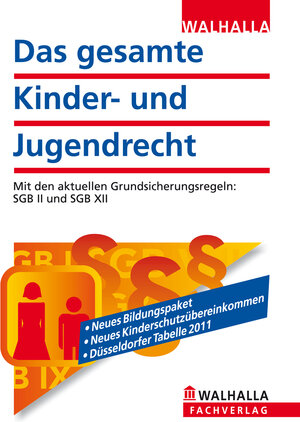 Buchcover Das gesamte Kinder- und Jugendrecht | Walhalla Fachredaktion | EAN 9783802923005 | ISBN 3-8029-2300-6 | ISBN 978-3-8029-2300-5