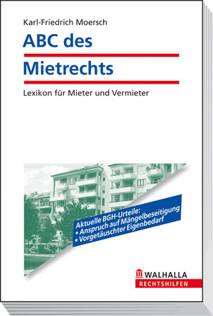 ABC des Mietrechts: Lexikon für Mieter und Vermieter