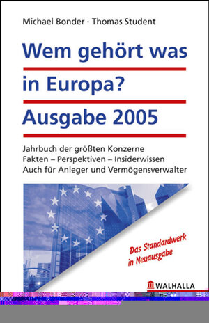 Wem gehört was in Europa. Ausgabe 2005