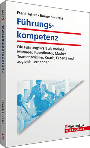 Buchcover Führungskompetenz | Frank Jetter | EAN 9783802933691 | ISBN 3-8029-3369-9 | ISBN 978-3-8029-3369-1
