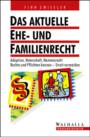 Das aktuelle Ehe- und Familienrecht