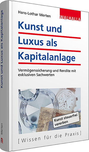 Buchcover Kunst und Luxus als Kapitalanlage | Hans-Lothar Merten | EAN 9783802938795 | ISBN 3-8029-3879-8 | ISBN 978-3-8029-3879-5