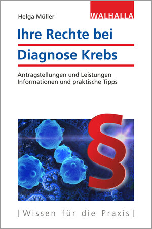Buchcover Ihre Rechte bei Diagnose Krebs | Helga Müller | EAN 9783802940866 | ISBN 3-8029-4086-5 | ISBN 978-3-8029-4086-6