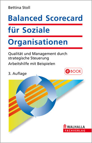 Buchcover Balanced Scorecard für Soziale Organisationen | Bettina Stoll | EAN 9783802944581 | ISBN 3-8029-4458-5 | ISBN 978-3-8029-4458-1