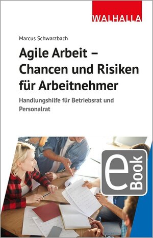 Buchcover Agile Arbeit - Chancen und Risiken für Arbeitnehmer | Marcus Schwarzbach | EAN 9783802947537 | ISBN 3-8029-4753-3 | ISBN 978-3-8029-4753-7