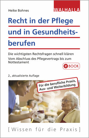 Buchcover Recht in der Pflege und in Gesundheitsberufen | Heike Bohnes | EAN 9783802950728 | ISBN 3-8029-5072-0 | ISBN 978-3-8029-5072-8