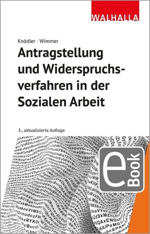 Buchcover Antragstellung und Widerspruchsverfahren in der Sozialen Arbeit | Christoph Knödler | EAN 9783802952487 | ISBN 3-8029-5248-0 | ISBN 978-3-8029-5248-7