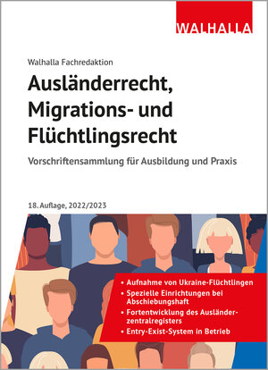 Buchcover Ausländerrecht, Migrations- und Flüchtlingsrecht | Walhalla Fachredaktion | EAN 9783802952968 | ISBN 3-8029-5296-0 | ISBN 978-3-8029-5296-8