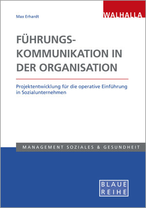 Buchcover Führungskommunikation in der Organisation | Max Erhardt | EAN 9783802954863 | ISBN 3-8029-5486-6 | ISBN 978-3-8029-5486-3