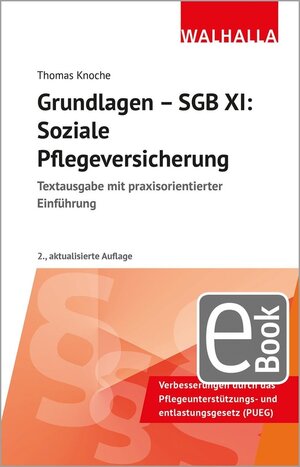 Buchcover Grundlagen - SGB XI: Soziale Pflegeversicherung | Thomas Knoche | EAN 9783802955181 | ISBN 3-8029-5518-8 | ISBN 978-3-8029-5518-1