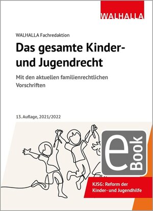 Buchcover Das gesamte Kinder- und Jugendrecht | Walhalla Fachredaktion | EAN 9783802955778 | ISBN 3-8029-5577-3 | ISBN 978-3-8029-5577-8