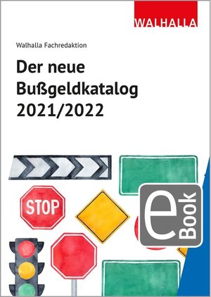 Buchcover Der neue Bußgeldkatalog 2021/2022 | Walhalla Fachredaktion | EAN 9783802956362 | ISBN 3-8029-5636-2 | ISBN 978-3-8029-5636-2