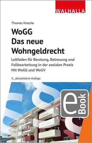 Buchcover WoGG - Das neue Wohngeldrecht | Thomas Knoche | EAN 9783802956416 | ISBN 3-8029-5641-9 | ISBN 978-3-8029-5641-6