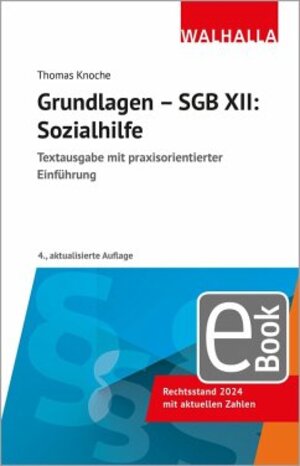 Buchcover Grundlagen - SGB XII: Sozialhilfe | Thomas Knoche | EAN 9783802959189 | ISBN 3-8029-5918-3 | ISBN 978-3-8029-5918-9