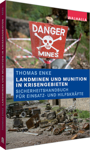 Buchcover Landminen und Munition in Krisengebieten | Thomas Enke | EAN 9783802962257 | ISBN 3-8029-6225-7 | ISBN 978-3-8029-6225-7