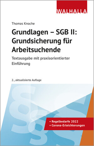 Buchcover Grundlagen - SGB II: Grundsicherung für Arbeitsuchende | Thomas Knoche | EAN 9783802972522 | ISBN 3-8029-7252-X | ISBN 978-3-8029-7252-2