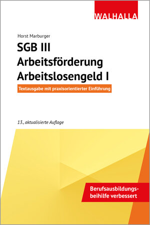 Buchcover SGB III - Arbeitsförderung - Arbeitslosengeld I | Horst Marburger | EAN 9783802972607 | ISBN 3-8029-7260-0 | ISBN 978-3-8029-7260-7
