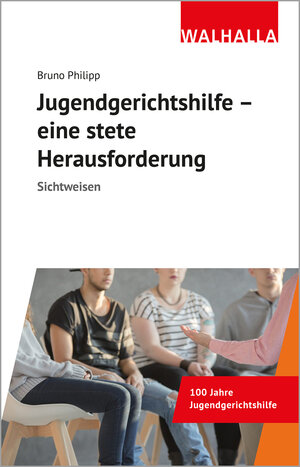 Buchcover Jugendgerichtshilfe - eine stete Herausforderung | Bruno Philipp | EAN 9783802973512 | ISBN 3-8029-7351-8 | ISBN 978-3-8029-7351-2