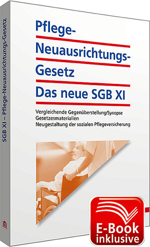 Buchcover Pflege-Neuausrichtungs-Gesetz: Das neue SGB XI inkl. E-Book | Walhalla Walhalla Fachredaktion | EAN 9783802973772 | ISBN 3-8029-7377-1 | ISBN 978-3-8029-7377-2