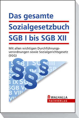 Das gesamte Sozialgesetzbuch SGB I bis SGB XII