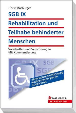 SGB IX - Rehabilitation und Teilhabe behinderter Menschen: Vorschriften und Verordnungen. Mit Kommentierung