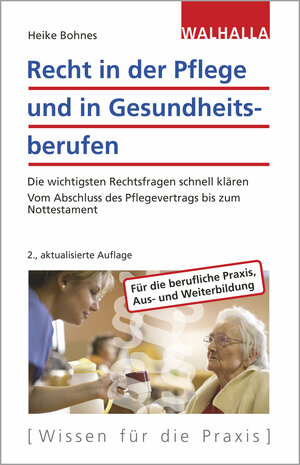 Buchcover Recht in der Pflege und in Gesundheitsberufen | Heike Bohnes | EAN 9783802975684 | ISBN 3-8029-7568-5 | ISBN 978-3-8029-7568-4
