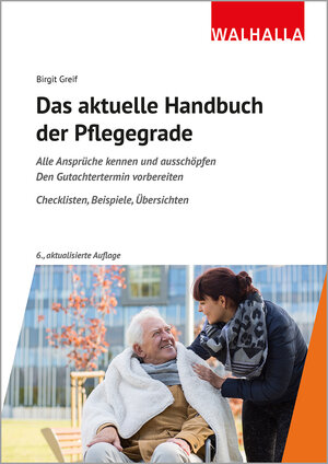 Buchcover Das aktuelle Handbuch der Pflegegrade | Birgit Greif | EAN 9783802975998 | ISBN 3-8029-7599-5 | ISBN 978-3-8029-7599-8