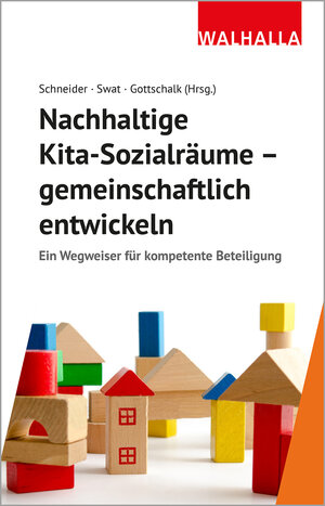 Buchcover Nachhaltige Kita-Sozialräume - gemeinschaftlich entwickeln | Armin Schneider | EAN 9783802976070 | ISBN 3-8029-7607-X | ISBN 978-3-8029-7607-0