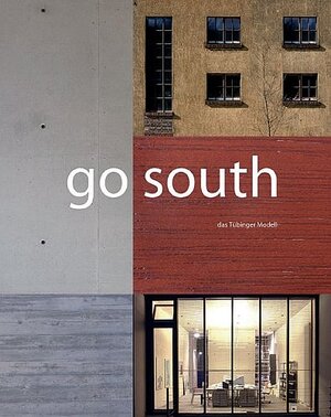 go south. Das Tübinger Modell