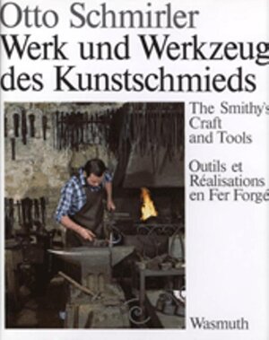 Werk und Werkzeug des Kunstschmieds