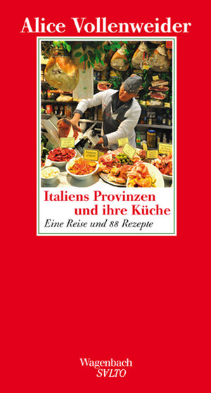 Buchcover Italiens Provinzen und ihre Küche | Alice Vollenweider | EAN 9783803111180 | ISBN 3-8031-1118-8 | ISBN 978-3-8031-1118-0