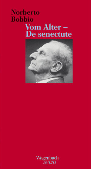 Buchcover Vom Alter - De senectute | Norberto Bobbio | EAN 9783803111685 | ISBN 3-8031-1168-4 | ISBN 978-3-8031-1168-5