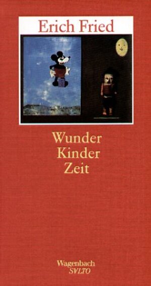 Buchcover Wunder Kinder Zeit | Erich Fried | EAN 9783803112101 | ISBN 3-8031-1210-9 | ISBN 978-3-8031-1210-1
