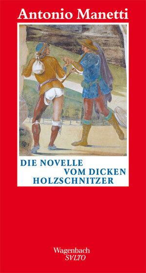 Buchcover Die Novelle vom dicken Holzschnitzer | Antonio Manetti | EAN 9783803112880 | ISBN 3-8031-1288-5 | ISBN 978-3-8031-1288-0