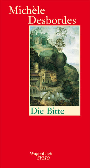 Buchcover Die Bitte | Michèle Desbordes | EAN 9783803112897 | ISBN 3-8031-1289-3 | ISBN 978-3-8031-1289-7