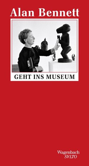 Buchcover Alan Bennett geht ins Museum | Alan Bennett | EAN 9783803113269 | ISBN 3-8031-1326-1 | ISBN 978-3-8031-1326-9