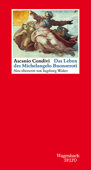 Buchcover Das Leben des Michelangelo Buonarroti | Ascanio Condivi | EAN 9783803113344 | ISBN 3-8031-1334-2 | ISBN 978-3-8031-1334-4