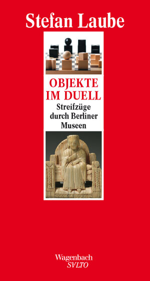 Buchcover Objekte im Duell | Stefan Laube | EAN 9783803113405 | ISBN 3-8031-1340-7 | ISBN 978-3-8031-1340-5