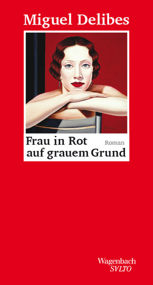 Buchcover Frau in Rot auf grauem Grund | Miguel Delibes | EAN 9783803113559 | ISBN 3-8031-1355-5 | ISBN 978-3-8031-1355-9