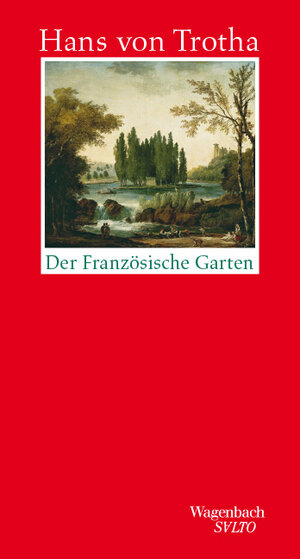 Buchcover Der französische Garten | Hans von Trotha | EAN 9783803113733 | ISBN 3-8031-1373-3 | ISBN 978-3-8031-1373-3