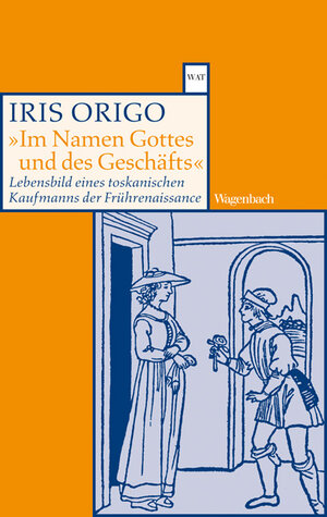 Buchcover "Im Namen Gottes und des Geschäfts." | Iris Origo | EAN 9783803122902 | ISBN 3-8031-2290-2 | ISBN 978-3-8031-2290-2