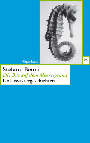 Buchcover Die Bar auf dem Meeresgrund | Stefano Benni | EAN 9783803123442 | ISBN 3-8031-2344-5 | ISBN 978-3-8031-2344-2