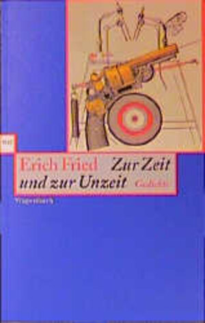 Buchcover Zur Zeit und zur Unzeit | Erich Fried | EAN 9783803124036 | ISBN 3-8031-2403-4 | ISBN 978-3-8031-2403-6