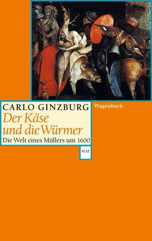 Buchcover Der Käse und die Würmer | Carlo Ginzburg | EAN 9783803124449 | ISBN 3-8031-2444-1 | ISBN 978-3-8031-2444-9