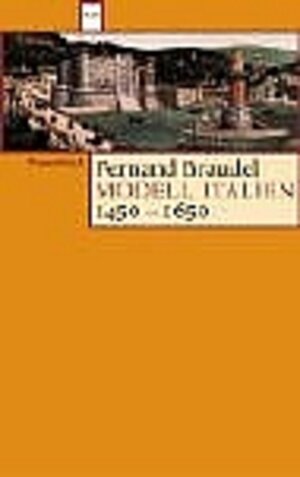 Buchcover Modell Italien 1450-1650 | Fernand Braudel | EAN 9783803124579 | ISBN 3-8031-2457-3 | ISBN 978-3-8031-2457-9